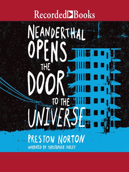 Title details for Neanderthal Opens the Door to the Universe by Preston Norton - Wait list